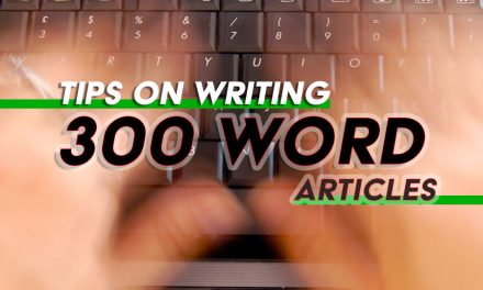 How to Write a Fast 300 Word Article that Grabs Your Reader’s Interest